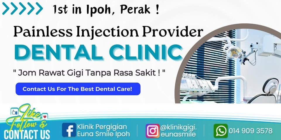 Klinik Pergigian Euna Smile (Hq Ipoh)